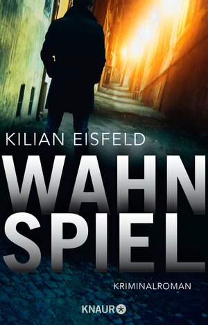 Buchcover Wahnspiel | Kilian Eisfeld | EAN 9783426456620 | ISBN 3-426-45662-1 | ISBN 978-3-426-45662-0