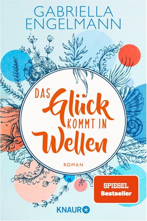 Buchcover Das Glück kommt in Wellen | Gabriella Engelmann | EAN 9783426458693 | ISBN 3-426-45869-1 | ISBN 978-3-426-45869-3