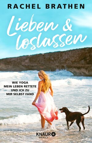 Buchcover Lieben und loslassen | Rachel Brathen | EAN 9783426459034 | ISBN 3-426-45903-5 | ISBN 978-3-426-45903-4