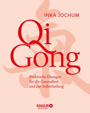 Buchcover Qigong | Inka Jochum | EAN 9783426459072 | ISBN 3-426-45907-8 | ISBN 978-3-426-45907-2