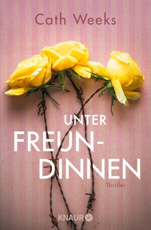 Buchcover Unter Freundinnen | Cath Weeks | EAN 9783426459195 | ISBN 3-426-45919-1 | ISBN 978-3-426-45919-5