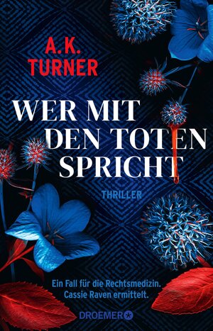 Buchcover Wer mit den Toten spricht | A. K. Turner | EAN 9783426459539 | ISBN 3-426-45953-1 | ISBN 978-3-426-45953-9