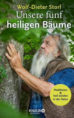 Buchcover Unsere fünf heiligen Bäume | Dr. Wolf-Dieter Storl | EAN 9783426460504 | ISBN 3-426-46050-5 | ISBN 978-3-426-46050-4