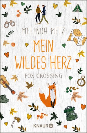 Buchcover Fox Crossing - Mein wildes Herz | Melinda Metz | EAN 9783426461198 | ISBN 3-426-46119-6 | ISBN 978-3-426-46119-8
