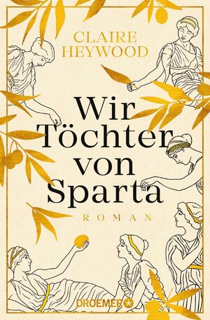 Buchcover Wir Töchter von Sparta | Claire Heywood | EAN 9783426461464 | ISBN 3-426-46146-3 | ISBN 978-3-426-46146-4