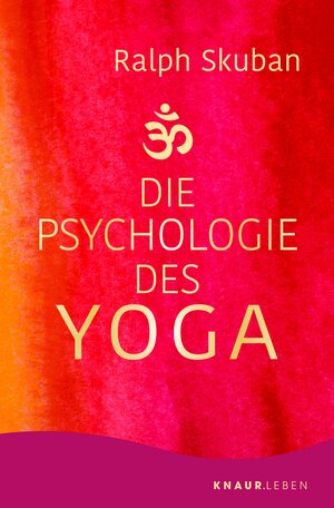 Buchcover Die Psychologie des Yoga | Dr. Ralph Skuban | EAN 9783426462607 | ISBN 3-426-46260-5 | ISBN 978-3-426-46260-7