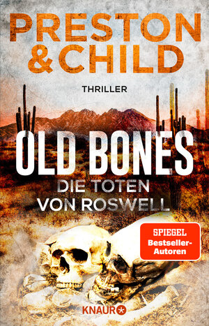 Buchcover Old Bones - Die Toten von Roswell | Douglas Preston | EAN 9783426463000 | ISBN 3-426-46300-8 | ISBN 978-3-426-46300-0