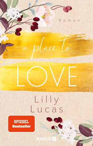 Buchcover A Place to Love | Lilly Lucas | EAN 9783426463970 | ISBN 3-426-46397-0 | ISBN 978-3-426-46397-0