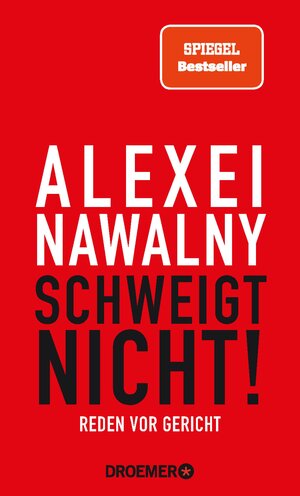 Buchcover Alexei Nawalny - Schweigt nicht!  | EAN 9783426464281 | ISBN 3-426-46428-4 | ISBN 978-3-426-46428-1