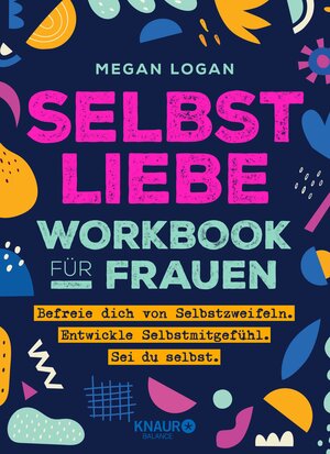 Buchcover Selbstliebe Workbook für Frauen | Megan Logan | EAN 9783426464571 | ISBN 3-426-46457-8 | ISBN 978-3-426-46457-1