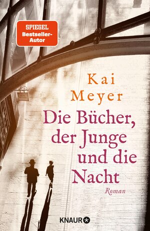 Buchcover Die Bücher, der Junge und die Nacht | Kai Meyer | EAN 9783426464618 | ISBN 3-426-46461-6 | ISBN 978-3-426-46461-8