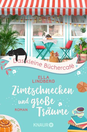 Buchcover Das kleine Büchercafé - Zimtschnecken und große Träume | Ella Lindberg | EAN 9783426464717 | ISBN 3-426-46471-3 | ISBN 978-3-426-46471-7