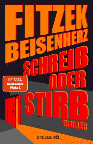 Buchcover Schreib oder stirb | Sebastian Fitzek | EAN 9783426465271 | ISBN 3-426-46527-2 | ISBN 978-3-426-46527-1