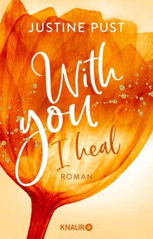 Buchcover With you I heal | Justine Pust | EAN 9783426465448 | ISBN 3-426-46544-2 | ISBN 978-3-426-46544-8