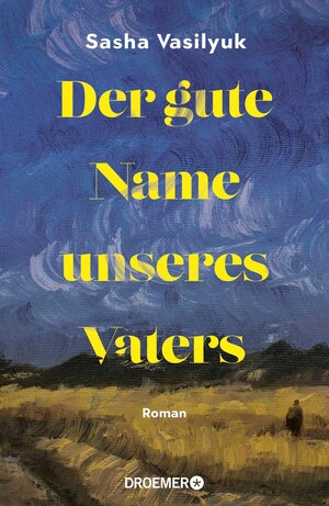 Buchcover Der gute Name unseres Vaters | Sasha Vasilyuk | EAN 9783426466629 | ISBN 3-426-46662-7 | ISBN 978-3-426-46662-9