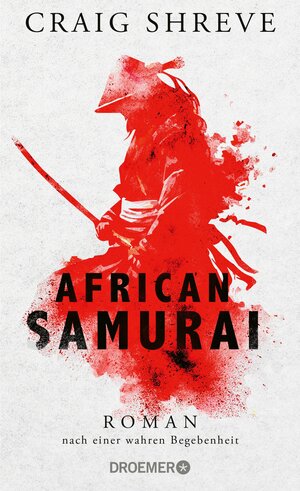 Buchcover African Samurai | Craig Shreve | EAN 9783426468487 | ISBN 3-426-46848-4 | ISBN 978-3-426-46848-7