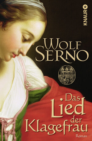 Buchcover Das Lied der Klagefrau | Wolf Serno | EAN 9783426500231 | ISBN 3-426-50023-X | ISBN 978-3-426-50023-1