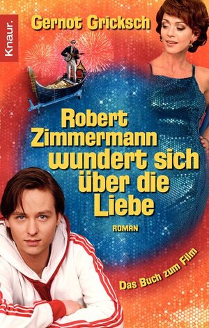 Buchcover Robert Zimmermann wundert sich über die Liebe | Gernot Gricksch | EAN 9783426502211 | ISBN 3-426-50221-6 | ISBN 978-3-426-50221-1