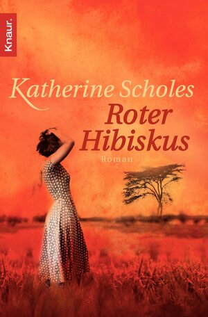 Buchcover Roter Hibiskus | Katherine Scholes | EAN 9783426503591 | ISBN 3-426-50359-X | ISBN 978-3-426-50359-1