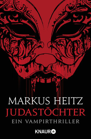 Buchcover Judastöchter | Markus Heitz | EAN 9783426505892 | ISBN 3-426-50589-4 | ISBN 978-3-426-50589-2