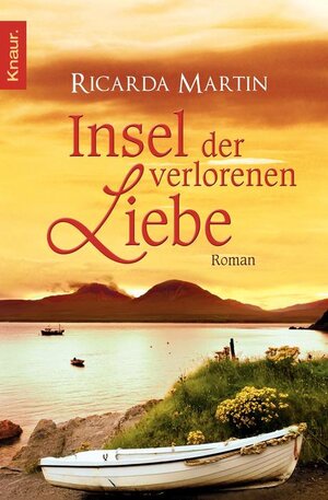 Buchcover Insel der verlorenen Liebe | Ricarda Martin | EAN 9783426507070 | ISBN 3-426-50707-2 | ISBN 978-3-426-50707-0