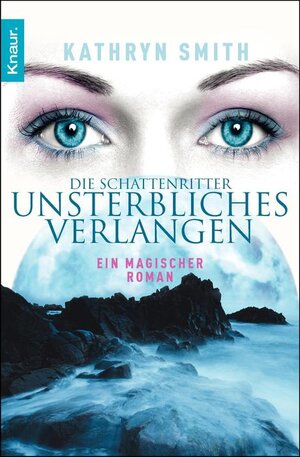 Buchcover Die Schattenritter: Unsterbliches Verlangen | Kathryn Smith | EAN 9783426507391 | ISBN 3-426-50739-0 | ISBN 978-3-426-50739-1