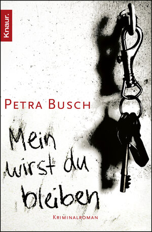 Buchcover Mein wirst du bleiben | Petra Busch | EAN 9783426507926 | ISBN 3-426-50792-7 | ISBN 978-3-426-50792-6