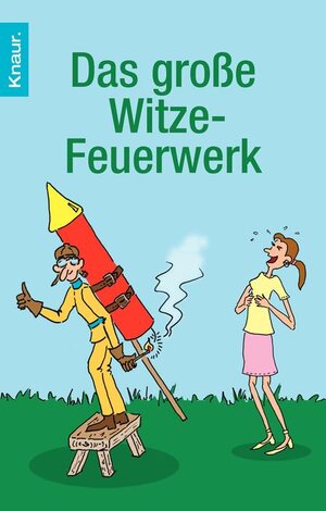 Buchcover Das große Witze-Feuerwerk | Dieter F. Wackel | EAN 9783426508985 | ISBN 3-426-50898-2 | ISBN 978-3-426-50898-5