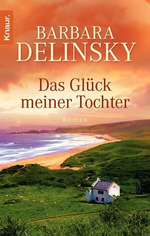 Buchcover Das Glück meiner Tochter | Barbara Delinsky | EAN 9783426509203 | ISBN 3-426-50920-2 | ISBN 978-3-426-50920-3