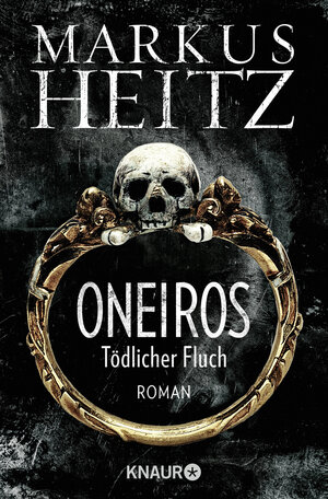 Buchcover Oneiros - Tödlicher Fluch | Markus Heitz | EAN 9783426510445 | ISBN 3-426-51044-8 | ISBN 978-3-426-51044-5