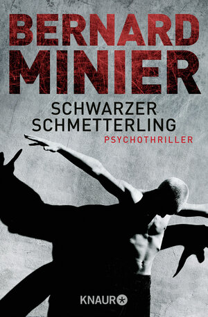 Buchcover Schwarzer Schmetterling | Bernard Minier | EAN 9783426511664 | ISBN 3-426-51166-5 | ISBN 978-3-426-51166-4