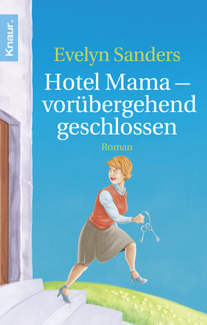 Buchcover Hotel Mama - vorübergehend geschlossen | Evelyn Sanders | EAN 9783426512418 | ISBN 3-426-51241-6 | ISBN 978-3-426-51241-8
