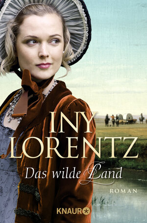 Buchcover Das wilde Land | Iny Lorentz | EAN 9783426514146 | ISBN 3-426-51414-1 | ISBN 978-3-426-51414-6