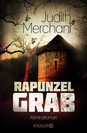 Buchcover Rapunzelgrab | Judith Merchant | EAN 9783426514634 | ISBN 3-426-51463-X | ISBN 978-3-426-51463-4