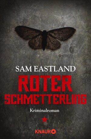 Buchcover Roter Schmetterling | Sam Eastland | EAN 9783426515433 | ISBN 3-426-51543-1 | ISBN 978-3-426-51543-3