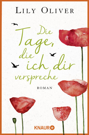 Buchcover Die Tage, die ich dir verspreche | Lily Oliver | EAN 9783426516768 | ISBN 3-426-51676-4 | ISBN 978-3-426-51676-8