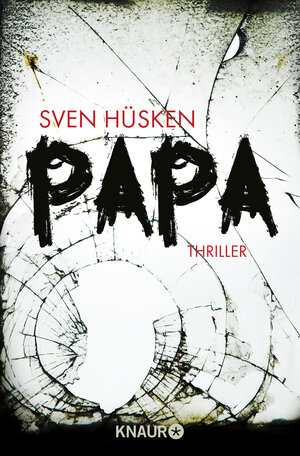 Buchcover Papa | Sven Hüsken | EAN 9783426517017 | ISBN 3-426-51701-9 | ISBN 978-3-426-51701-7