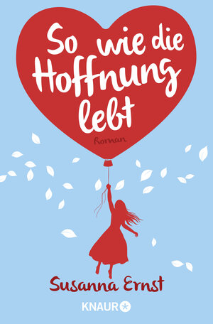 Buchcover So wie die Hoffnung lebt | Susanna Ernst | EAN 9783426519059 | ISBN 3-426-51905-4 | ISBN 978-3-426-51905-9