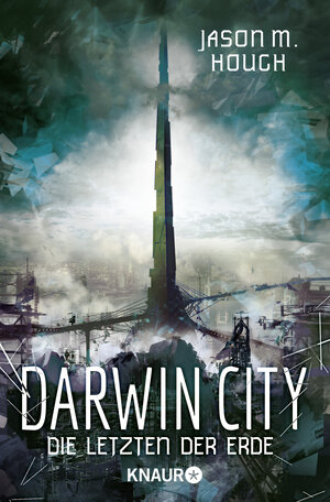 Buchcover Darwin City | Jason M. Hough | EAN 9783426519349 | ISBN 3-426-51934-8 | ISBN 978-3-426-51934-9