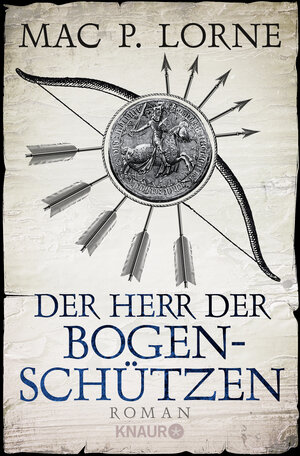 Buchcover Der Herr der Bogenschützen | Mac P. Lorne | EAN 9783426520826 | ISBN 3-426-52082-6 | ISBN 978-3-426-52082-6