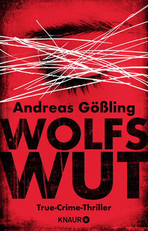 Buchcover Wolfswut | Andreas Gößling | EAN 9783426521328 | ISBN 3-426-52132-6 | ISBN 978-3-426-52132-8