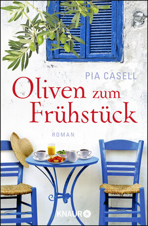 Buchcover Oliven zum Frühstück | Pia Casell | EAN 9783426523322 | ISBN 3-426-52332-9 | ISBN 978-3-426-52332-2