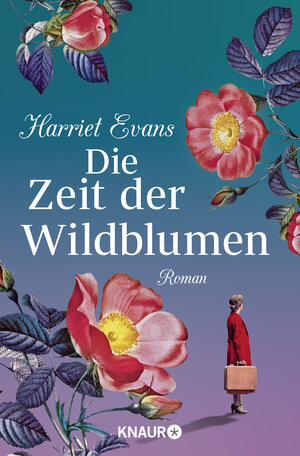 Buchcover Die Zeit der Wildblumen | Harriet Evans | EAN 9783426524046 | ISBN 3-426-52404-X | ISBN 978-3-426-52404-6