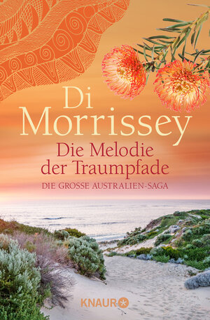 Buchcover Die Melodie der Traumpfade | Di Morrissey | EAN 9783426524589 | ISBN 3-426-52458-9 | ISBN 978-3-426-52458-9