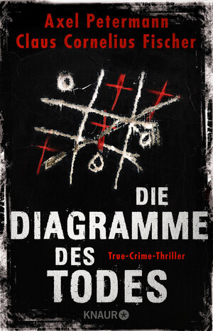 Buchcover Die Diagramme des Todes | Axel Petermann | EAN 9783426524688 | ISBN 3-426-52468-6 | ISBN 978-3-426-52468-8