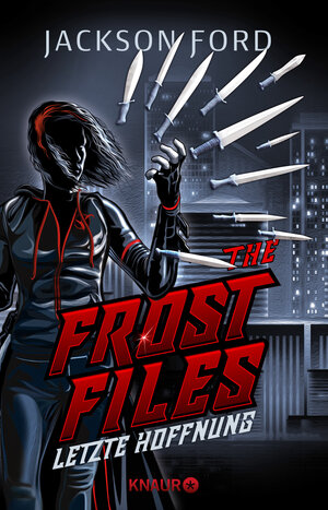 Buchcover The Frost Files - Letzte Hoffnung | Jackson Ford | EAN 9783426525258 | ISBN 3-426-52525-9 | ISBN 978-3-426-52525-8