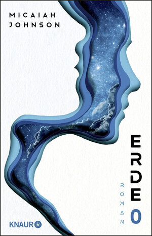 Buchcover Erde 0 | Micaiah Johnson | EAN 9783426525586 | ISBN 3-426-52558-5 | ISBN 978-3-426-52558-6