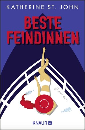 Buchcover Beste Feindinnen | Katherine St. John | EAN 9783426525647 | ISBN 3-426-52564-X | ISBN 978-3-426-52564-7