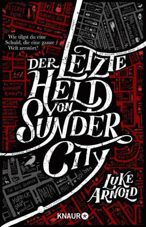 Buchcover Der letzte Held von Sunder City | Luke Arnold | EAN 9783426526163 | ISBN 3-426-52616-6 | ISBN 978-3-426-52616-3