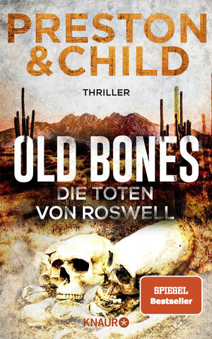 Buchcover Old Bones - Die Toten von Roswell | Douglas Preston | EAN 9783426528174 | ISBN 3-426-52817-7 | ISBN 978-3-426-52817-4